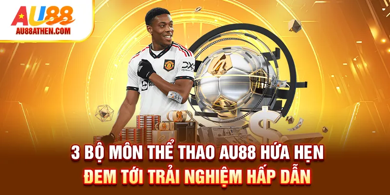 Thể Thao AU88 - Trải Nghiệm Cực Đã Với Nhiều Bộ Môn - Sabet
