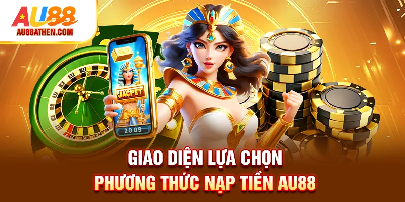 Nạp Tiền Au88 – Hướng Dẫn Bước Chuẩn Và Nhanh Nhất 2026 - Sabet