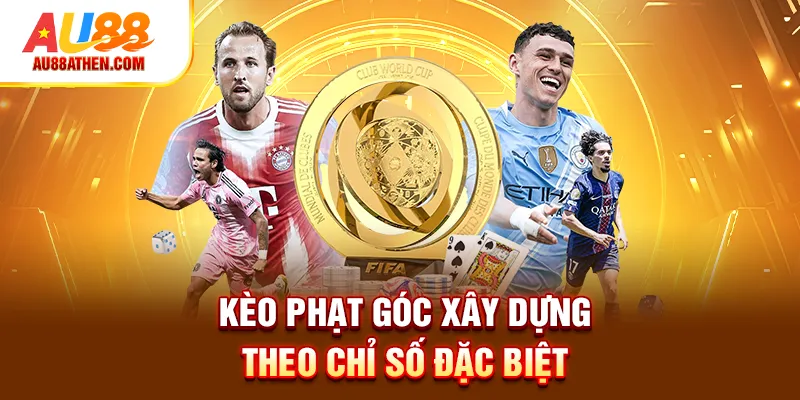 Kèo Phạt Góc Au88 - Hình Thức Cược Phụ Bóng Đá Đáng Đầu Tư - Sabet