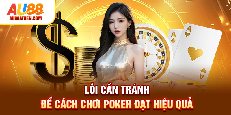 Làm Chủ Cách Chơi Poker Với 3 Bí Quyết Đơn Giản - Sabet