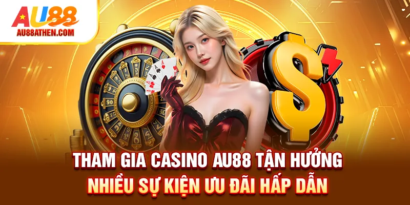 Casino AU88 - Sòng Bạc Đẳng Cấp, Chất Lượng Đến Từ Châu Á - Sabet